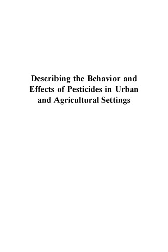 Describing the behavior and effects of pesticides in urban and agricultural settings