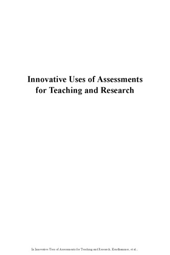 Innovative uses of assessments for teaching and research