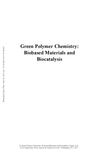 Green polymer chemistry : biobased materials and biocatalysis