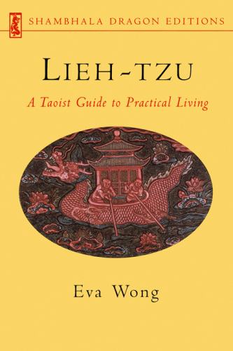 Lieh-tzu : a Taoist guide to practical living