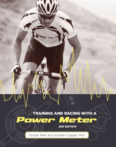 Training and Racing with a Power Meter: 2nd Edition