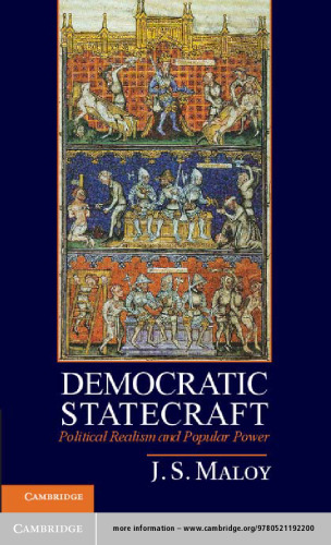 Democratic statecraft : political realism and popular power