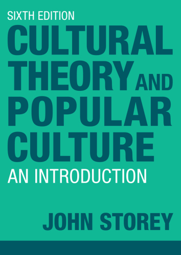 Cultural Theory and Popular Culture: An Introduction