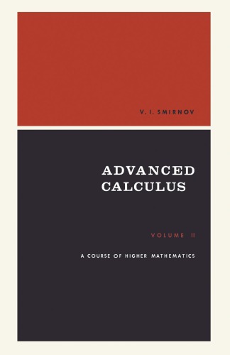 A Course in Higher Mathematics Volume II: Advanced Calculus