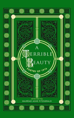 A Terrible Beauty: Poetry of 1916