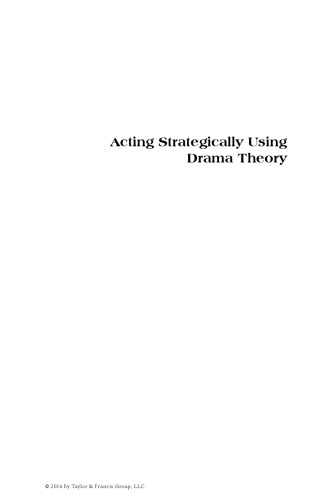 Acting strategically using drama theory