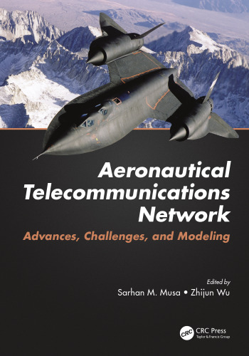 Aeronautical telecommunications network : advances, challenges, and modeling