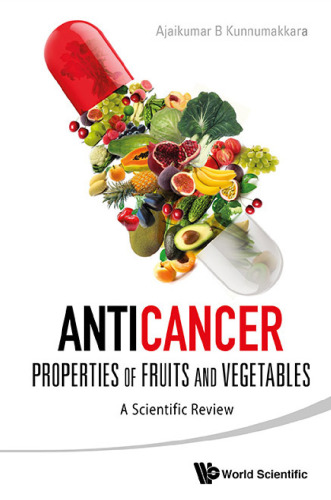 Anticancer properties of fruits and vegetables : a scientific review