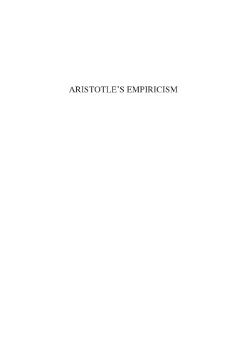 Aristotle's empiricism : experience and mechanics in the fourth century BC