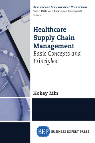 Healthcare supply chain management : basic concepts and principles