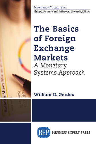 The basics of foreign exchange markets : a monetary systems approach