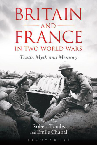 Britain and France in two world wars : truth, myth and memory