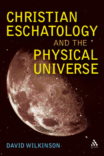 Christian eschatology and the physical universe