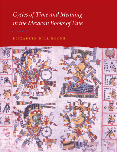 Cycles of time and meaning in the Mexican books of fate