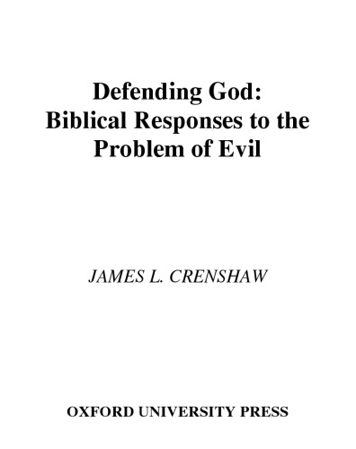 Defending God : biblical responses to the problem of evil