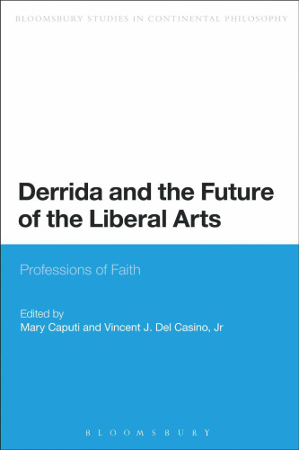 Derrida and the Future of the Liberal Arts: Professions of Faith