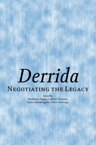 Derrida : negotiating the legacy