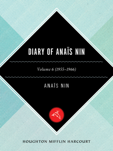 The Diary of Anais Nin, Vol. 6: 1955-1966