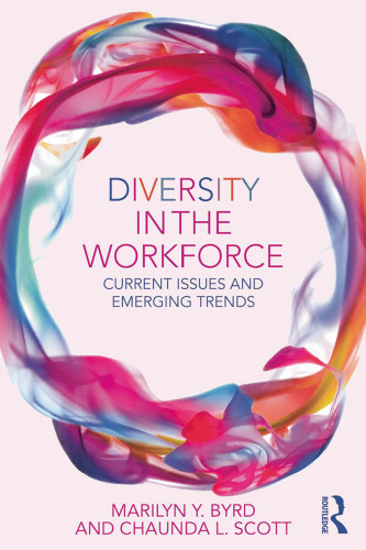 Diversity in the workforce : current issues and emerging trends