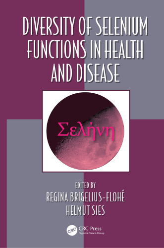 Diversity of selenium functions in health and disease