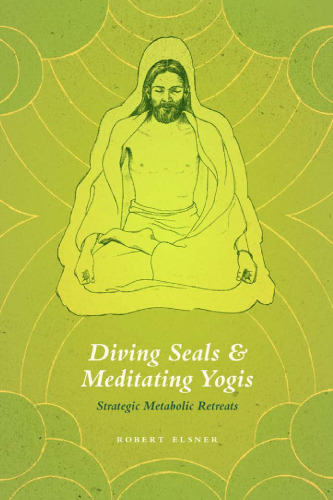 Diving seals and meditating yogis : strategic metabolic retreats