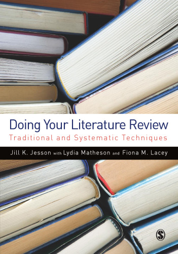 Doing Your Literature Review : Traditional and Systematic Techniques