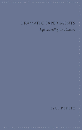 Dramatic Experiments: Life According to Diderot