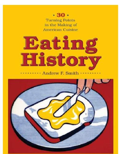 Eating History: 30 Turning Points in the Making of American Cuisine