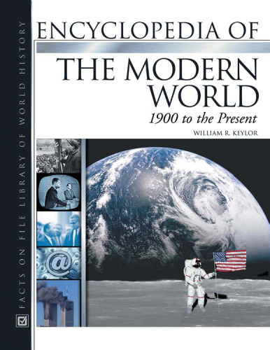 The encyclopedia of the modern world : 1900 to the present