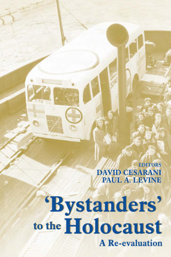 Bystanders to the Holocaust : a re-evaluation