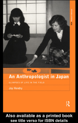 An anthropologist in Japan : glimpses of life in the field