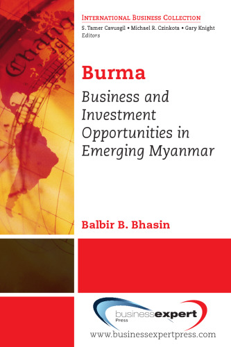 Burma : business and investment opportunities in emerging Myanmar