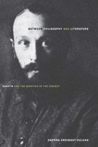 Between philosophy and literature : Bakhtin and the question of the subject