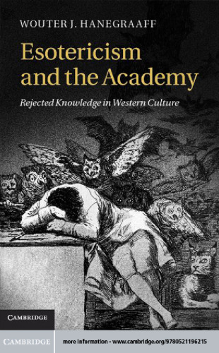 Esotericism and the academy : rejected knowledge in western culture