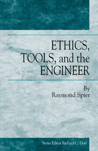 Ethics, tools, and the engineer