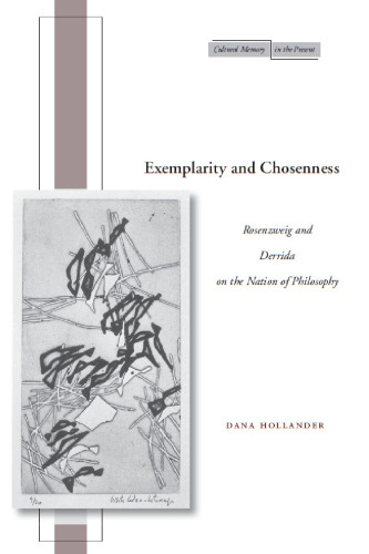 Exemplarity and Chosenness: Rosenzweig and Derrida on the Nation of Philosophy