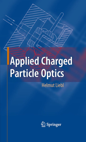 Applied Charged Particle Optics