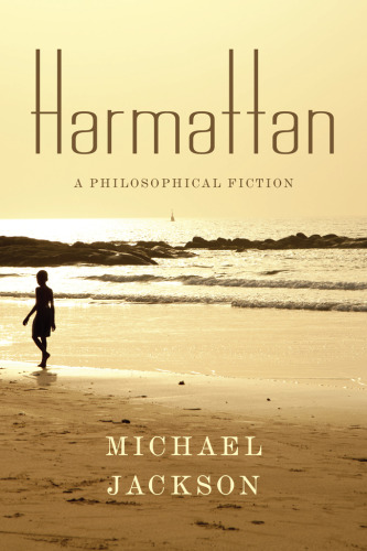 Harmattan : a philosophical fiction