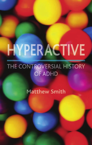 Hyperactivity : a History of ADHD