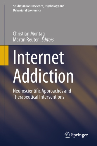 Internet addiction : neuroscientific approaches and therapeutical interventions