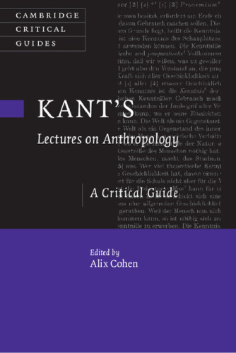 Kant’s Lectures on Anthropology: A Critical Guide