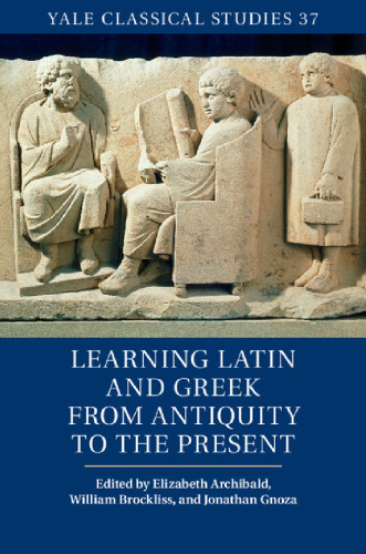 Learning Latin and Greek from antiquity to the present