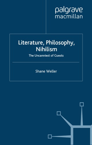 Literature, Philosophy, Nihilism: The Uncanniest of Guests