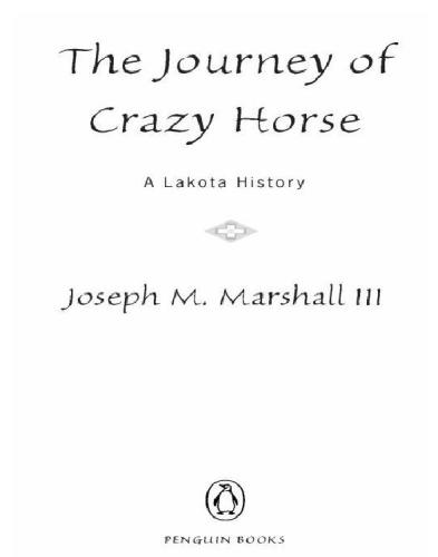 The journey of Crazy Horse : a Lakota history