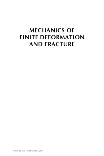 Mechanics of finite deformation and fracture