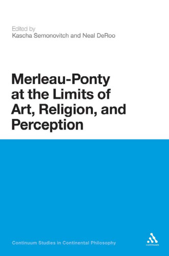 Merleau-Ponty at the limits of art, religion, and perception