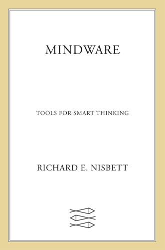 Mindware: Tools for Smart Thinking