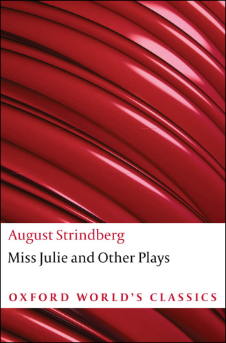 Miss Julie and Other Plays : And Other Plays