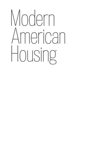 Modern American housing : high-rise, reuse, infill