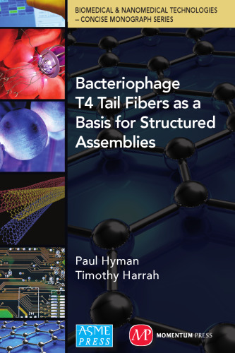 Bacteriophage T4 tail fibers as a basis for structured assemblies